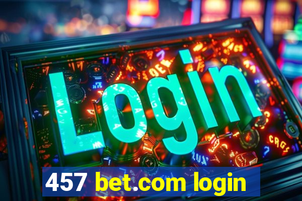 457 bet.com login